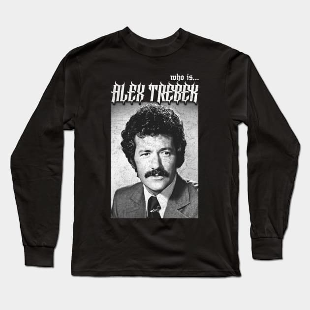 Alex Trebek †† Vintage Look Aesthetic Design Long Sleeve T-Shirt by unknown_pleasures